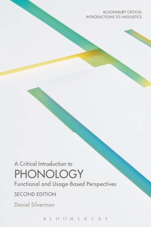 Book cover of A Critical Introduction to Phonology: Functional and Usage-Based Perspectives (Bloomsbury Critical Introductions to Linguistics)