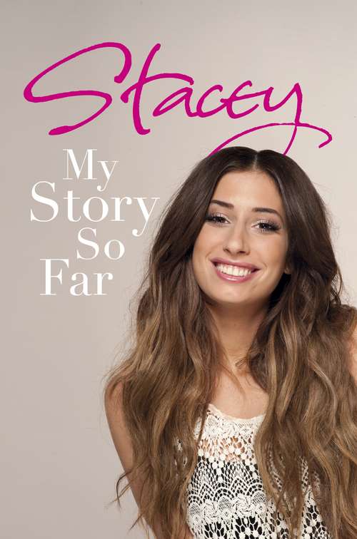 Book cover of Stacey: My Story So Far