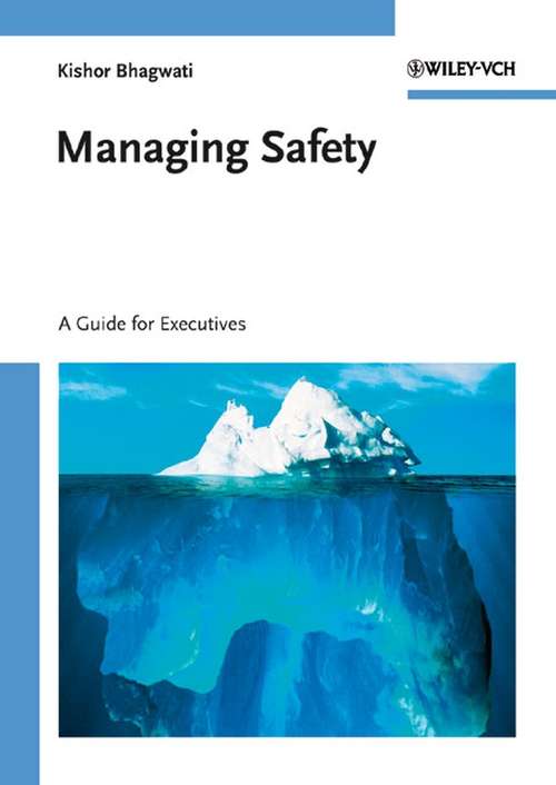 Book cover of Managing Safety: A Guide for Executives