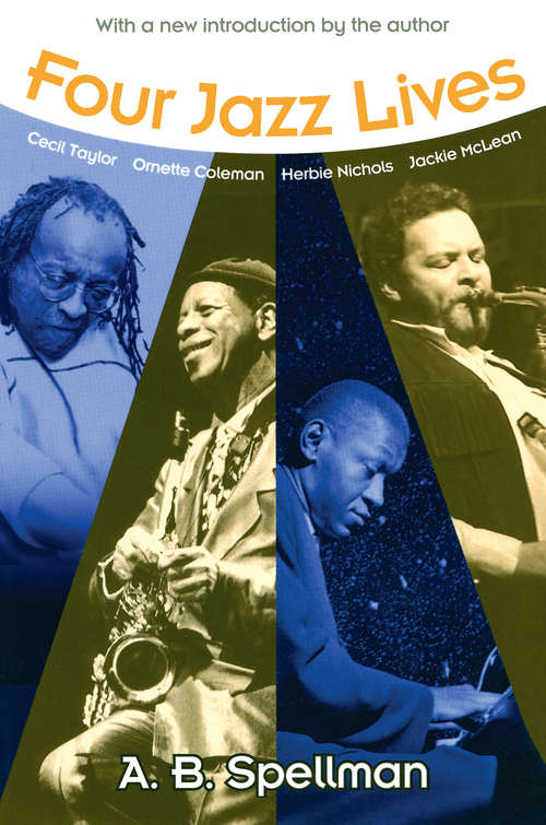 Book cover of Four Jazz Lives: Four Jazz Lives (Jazz Perspectives)