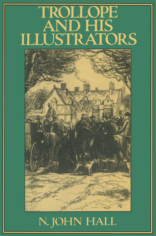 Book cover of Trollope and His Illustrators (1st ed. 1980)