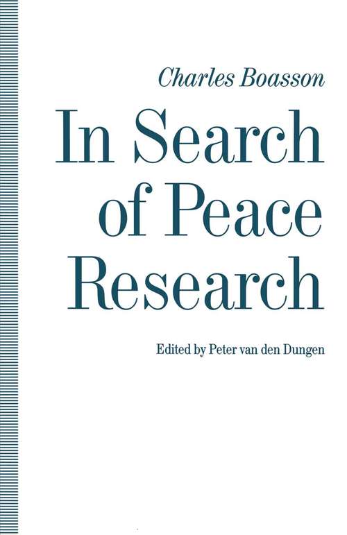 Book cover of In Search of Peace Research: Essays by Charles Boasson (1st ed. 1991)