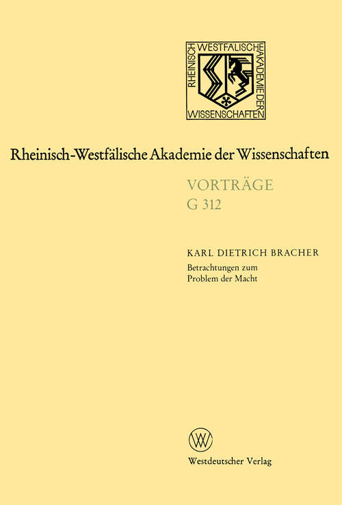 Book cover of Betrachtungen zum Problem der Macht (1991) (Rheinisch-Westfälische Akademie der Wissenschaften #312)