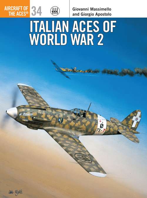 Book cover of Italian Aces of World War 2 (Aircraft of the Aces)