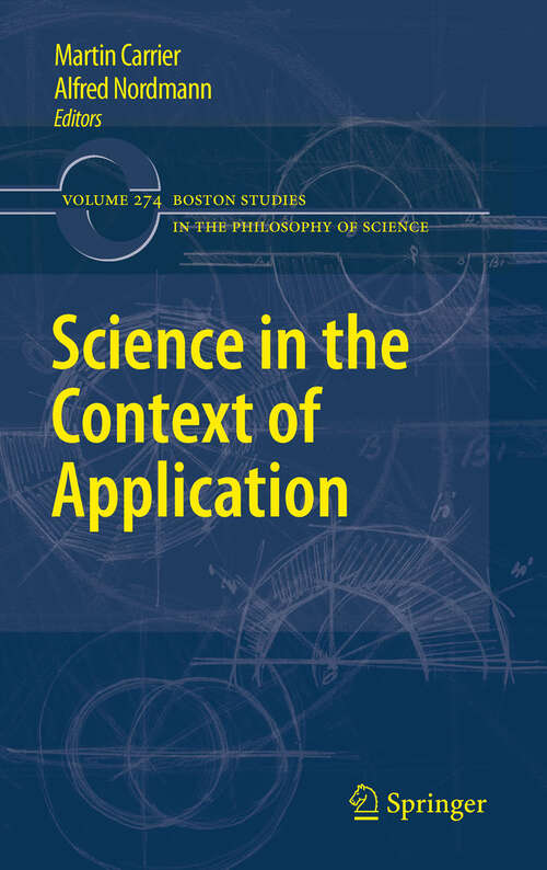 Book cover of Science in the Context of Application (2011) (Boston Studies in the Philosophy and History of Science #274)