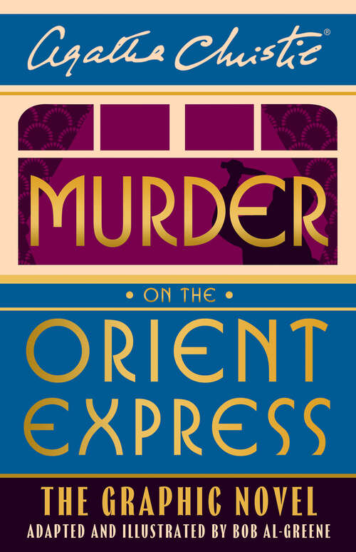 Book cover of Murder on the Orient Express: The Graphic Novel (Poirot)