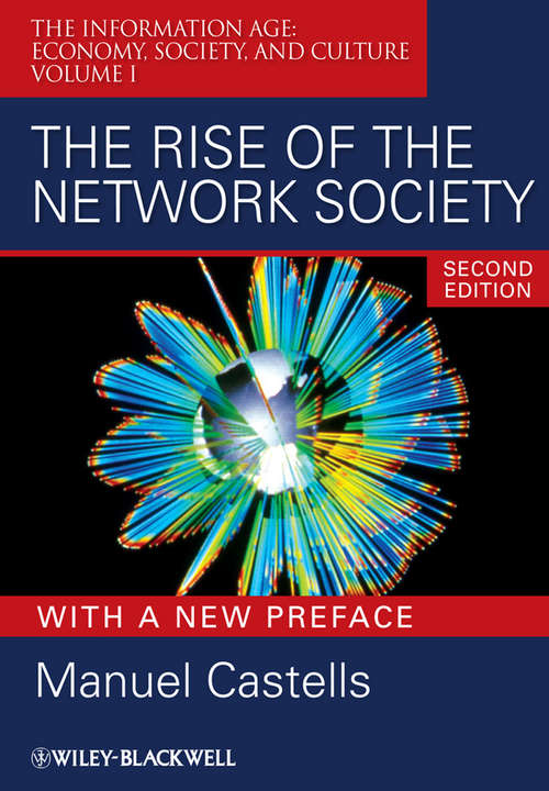 Book cover of The Rise of the Network Society, With a New Preface (2) (Information Age Series)