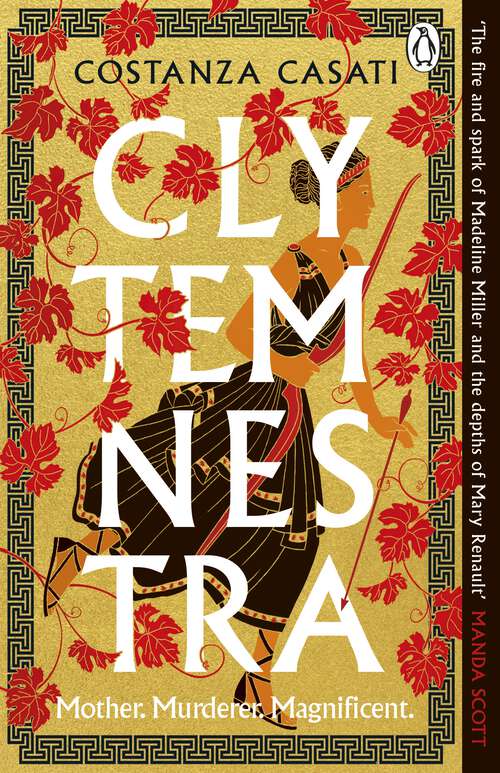 Book cover of Clytemnestra: The spellbinding retelling of Greek mythology’s greatest heroine