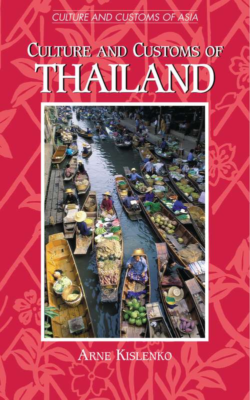 Book cover of Culture and Customs of Thailand (Culture and Customs of Asia)