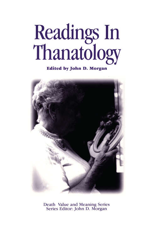 Book cover of Readings in Thanatology (Death, Value and Meaning Series)