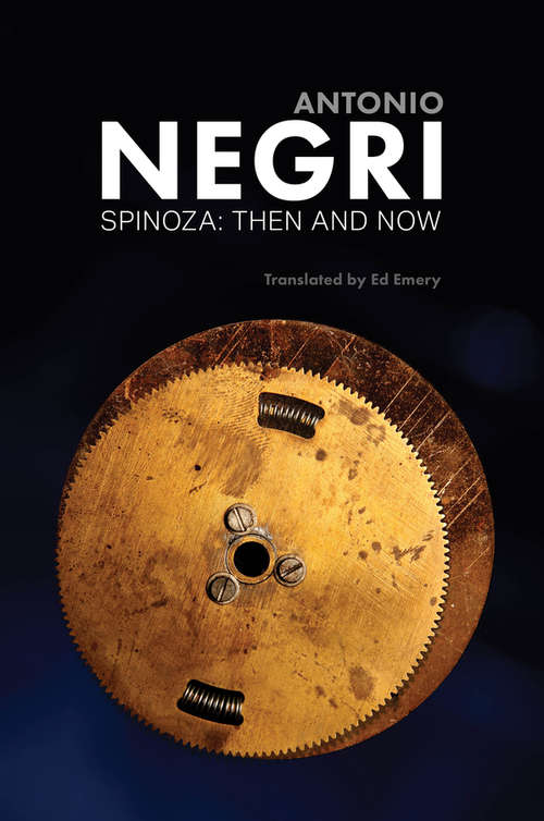 Book cover of Spinoza: Then and Now, Essays (Volume 3)