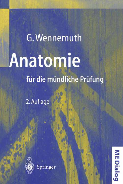 Book cover of Anatomie für die mündliche Prüfung: Fragen und Antworten (2. Aufl. 2002) (MEDialog)