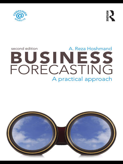 Book cover of Business Forecasting, Second Edition: A Practical Approach