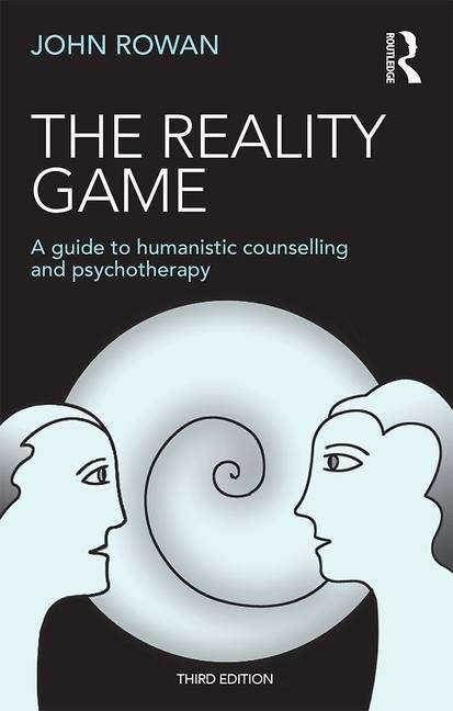 Book cover of The Reality Game: A Guide to Humanistic Counselling and Psychotherapy (PDF)
