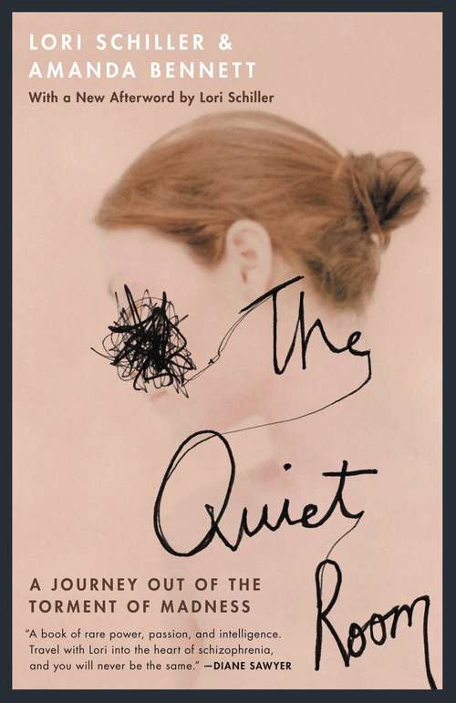 Book cover of The Quiet Room: A Journey Out of the Torment of Madness