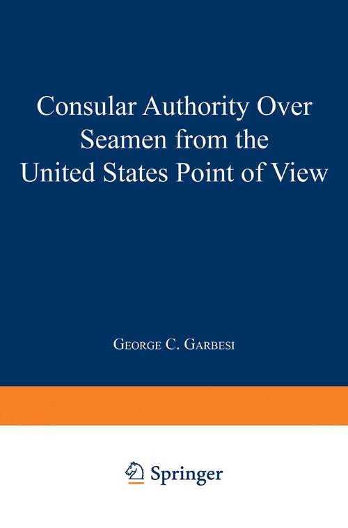 Book cover of Consular Authority Over Seamen from the United States Point of View (1968)