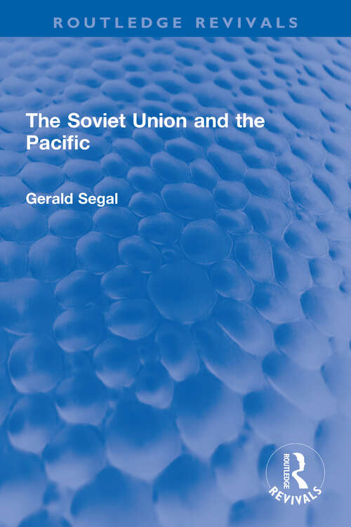 Book cover of The Soviet Union and the Pacific (Routledge Revivals)