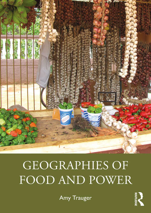 Book cover of Geographies of Food and Power