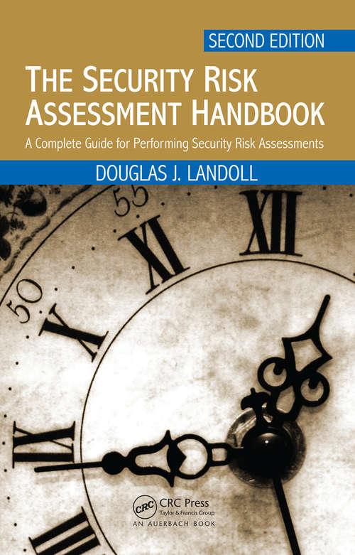 Book cover of The Security Risk Assessment Handbook: A Complete Guide for Performing Security Risk Assessments, Second Edition (2)