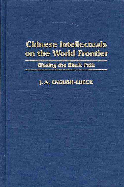 Book cover of Chinese Intellectuals on the World Frontier: Blazing the Black Path