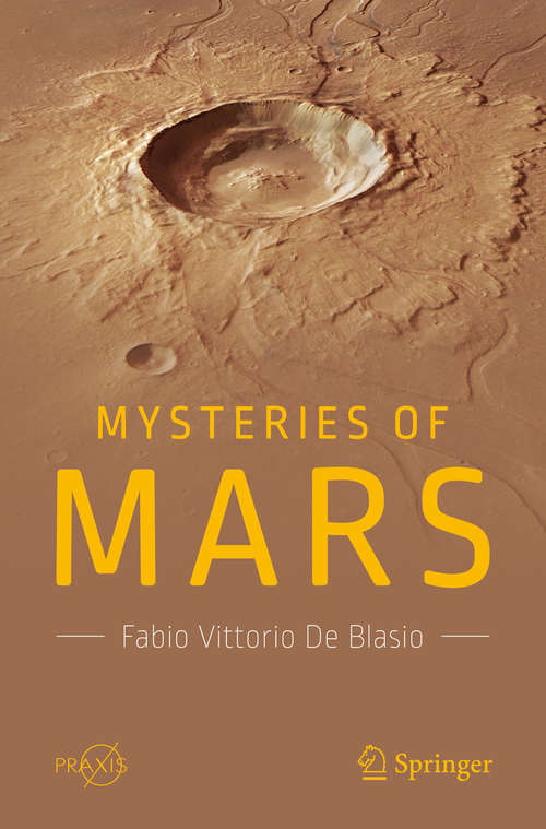 Book cover of Mysteries of Mars (1st ed. 2018) (Springer Praxis Books)