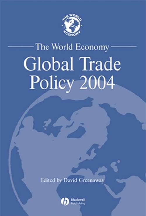 Book cover of The World Economy: Global Trade Policy 2004