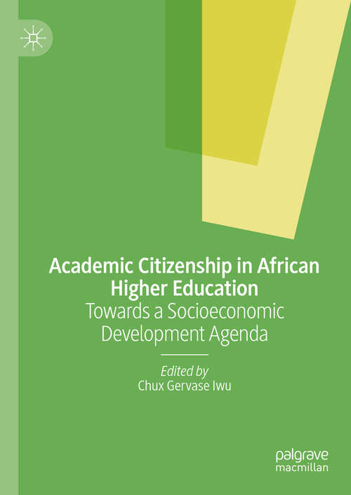 Book cover of Academic Citizenship in African Higher Education: Towards a Socioeconomic Development Agenda (2024)