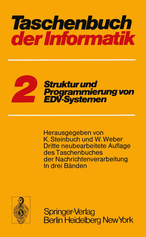 Book cover of Taschenbuch der Informatik: Band II Struktur und Programmierung von EDV-Systemen (3. Aufl. 1974)