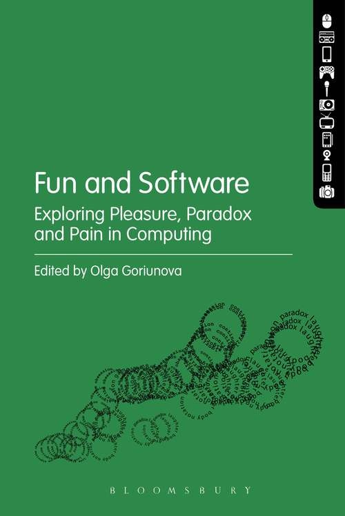 Book cover of Fun and Software: Exploring Pleasure, Paradox and Pain in Computing