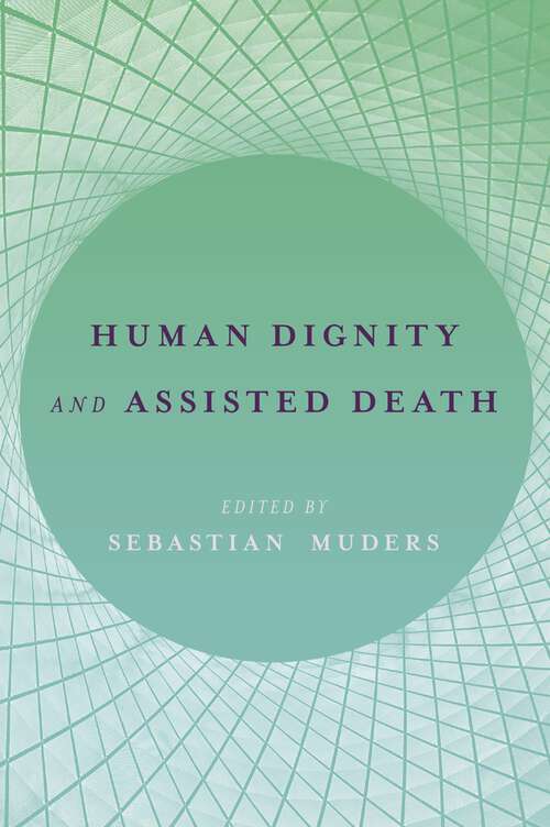 Book cover of Human Dignity and Assisted Death