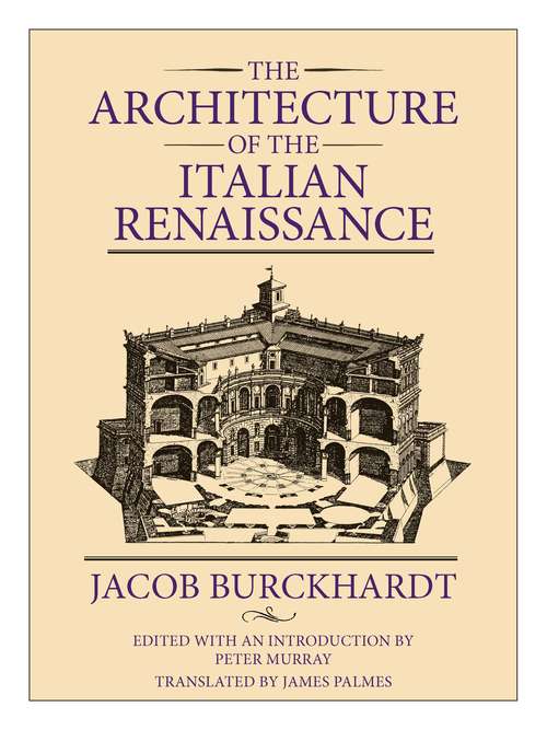 Book cover of The Architecture of the Italian Renaissance (2) (World Of Art Ser.)