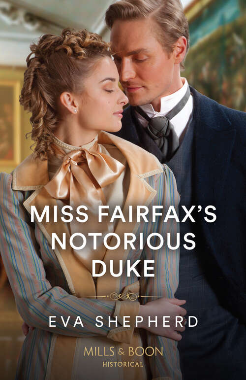 Book cover of Miss Fairfax's Notorious Duke (ePub edition) (Rebellious Young Ladies #2)