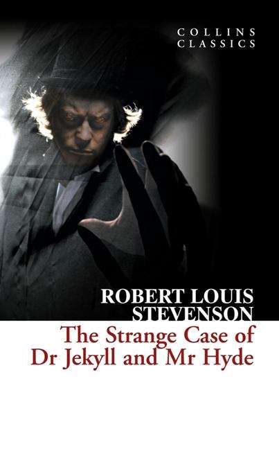 Book cover of The Strange Case of Dr Jekyll and Mr Hyde: Collins Classics (PDF)