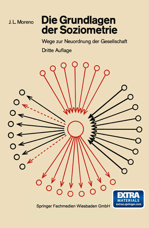 Book cover of Die Grundlagen der Soziometrie: Wege zur Neuordnung der Gesellschaft (3. Aufl. 1967)