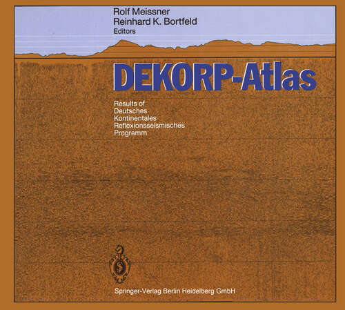 Book cover of DEKORP-Atlas: Results of Deutsches Kontinentales Reflexionsseismisches Programm (1990)