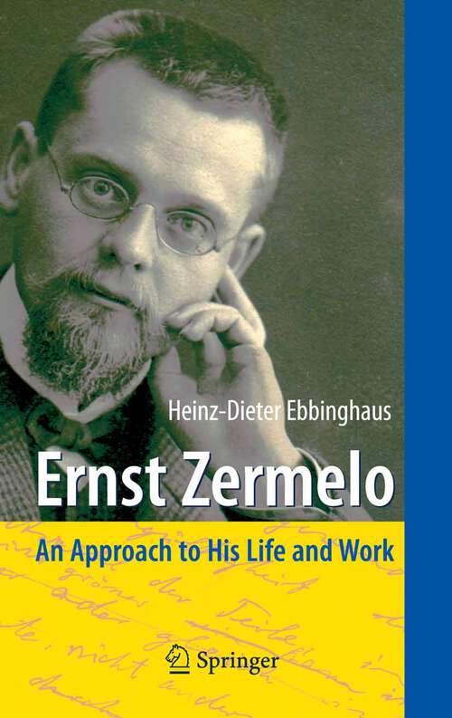 Book cover of Ernst Zermelo: An Approach to His Life and Work (2007)