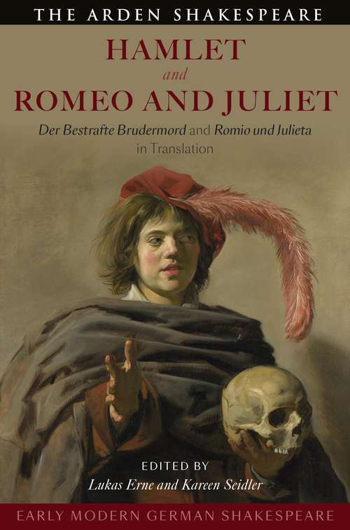 Book cover of Early Modern German Shakespeare: Der Bestrafte Brudermord and Romio und Julieta in Translation