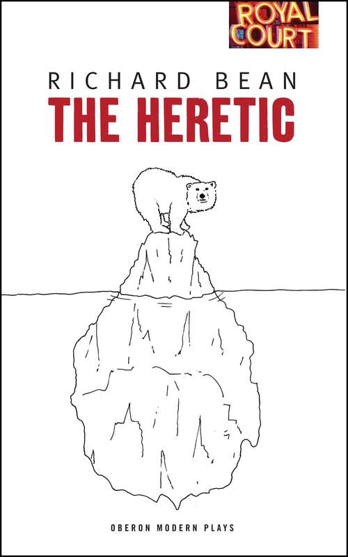 Book cover of The Heretic (Oberon Modern Plays)