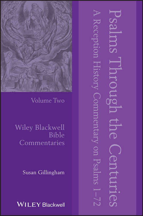 Book cover of Psalms Through the Centuries, Volume Two (Wiley Blackwell Bible Commentaries)