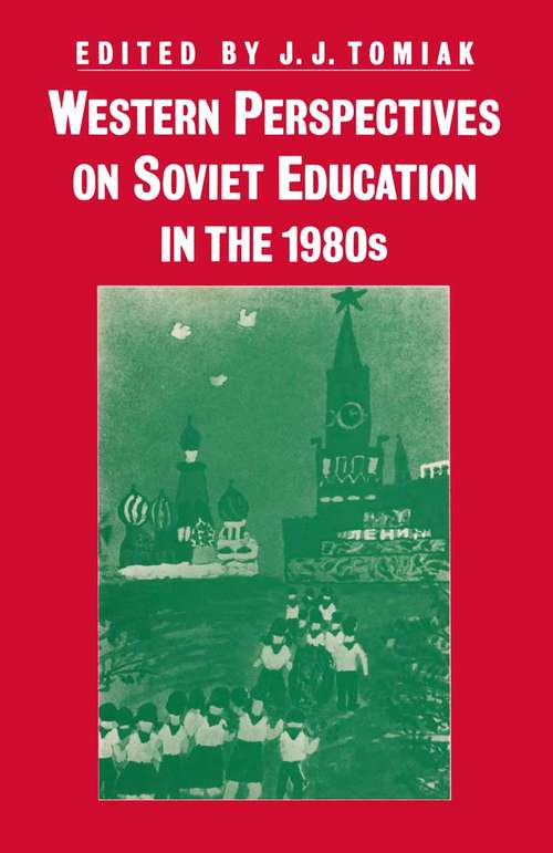 Book cover of Western Perspectives on Soviet Education in the 1980s (1st ed. 1986) (Studies in Russia and East Europe)