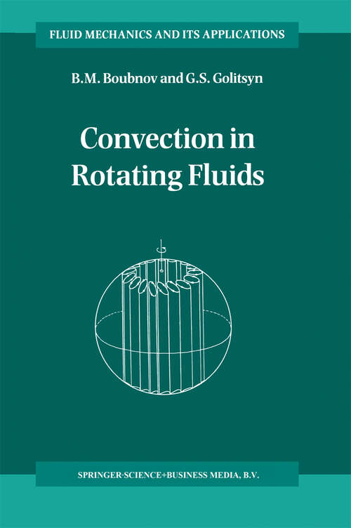 Book cover of Convection in Rotating Fluids (1995) (Fluid Mechanics and Its Applications #29)