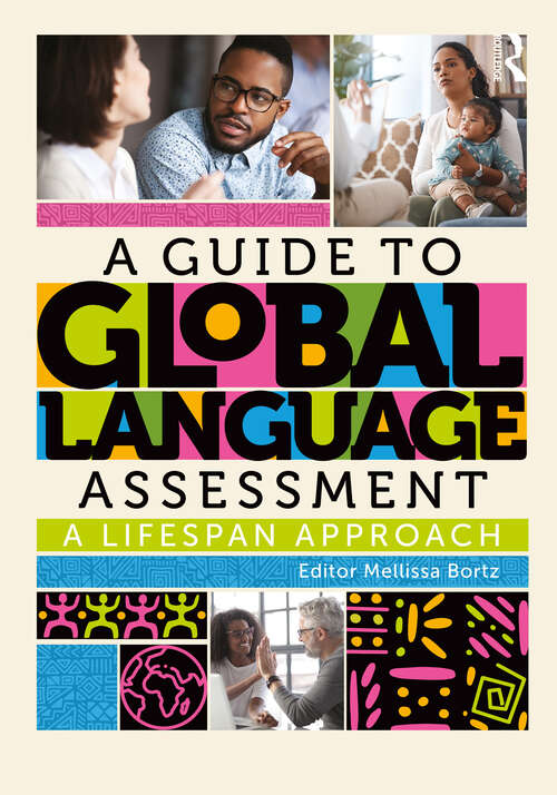 Book cover of A Guide to Global Language Assessment: A Lifespan Approach