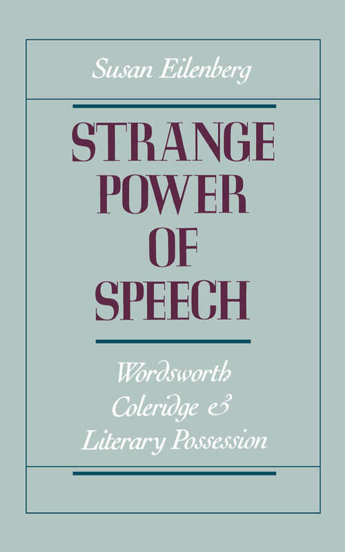 Book cover of Strange Power of Speech: Wordsworth, Coleridge, and Literary Possession