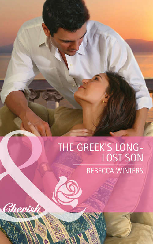 Book cover of The Greek's Long-Lost Son (ePub First edition) (Mills And Boon Cherish Ser. #4125)