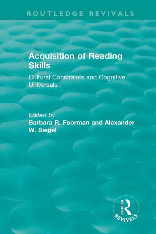 Book cover of Acquisition of Reading Skills: Cultural Constraints and Cognitive Universals (Routledge Revivals)