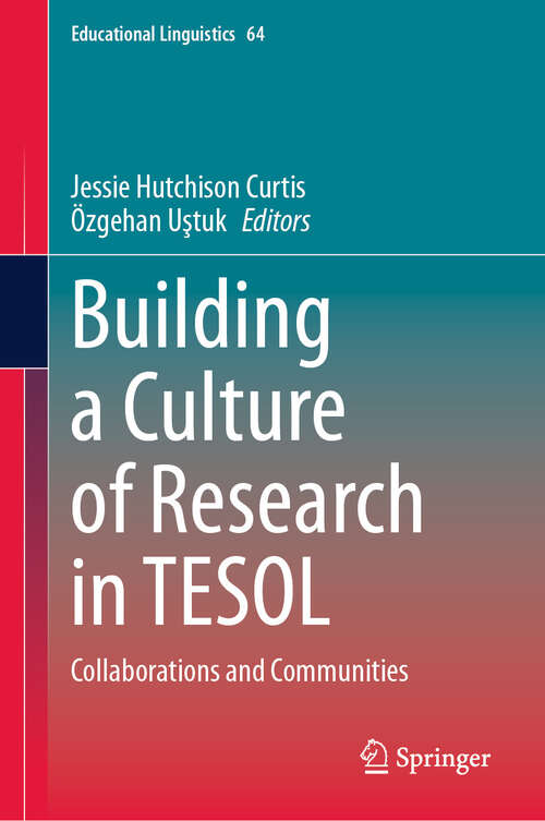 Book cover of Building a Culture of Research in TESOL: Collaborations and Communities (2024) (Educational Linguistics #64)