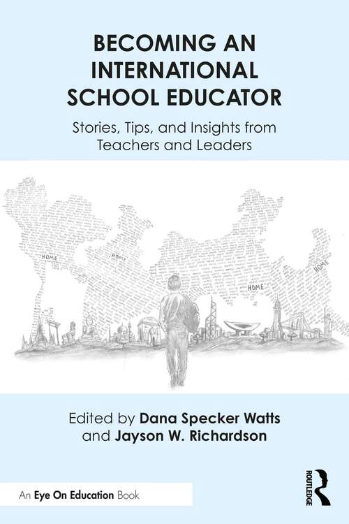 Book cover of Becoming an International School Educator: Stories, Tips, and Insights from Teachers and Leaders