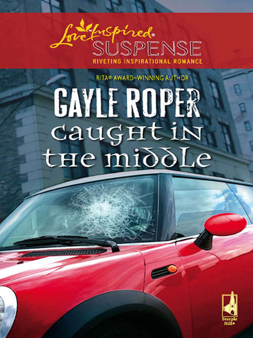 Book cover of Caught In The Middle (ePub First edition) (Mills And Boon Love Inspired Ser.)