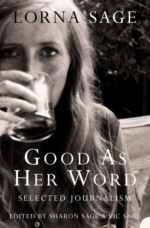 Book cover of Good as her Word: Selected Journalism (ePub edition)