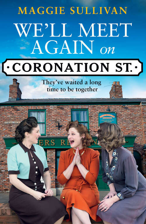 Book cover of We’ll Meet Again on Coronation Street (Coronation Street #5)